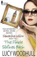 The Dimple Strikes Back (Samantha Lytton #2) by Lucy Woodhull
