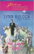 No Love Lost (Steeple Hill Love Inspired Suspense #59) by Lynn Bulock