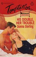 His Double, Her Trouble (The Wrong Bed #7) by Donna Sterling