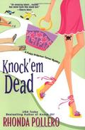 Knock 'em Dead (A Finley Anderson Tanner Mystery #2) by Rhonda Pollero