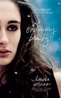 Ordinary Beauty by Laura Wiess