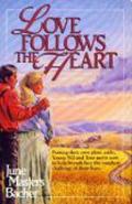 Love Follows the Heart (Lasting Love #5) by June Masters Bacher