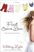 First Comes Love (Cate Padgett #3) by Whitney Lyles