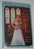 Silver Woven in My Hair by Shirley Rousseau Murphy