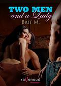 Two Men and a Lady (Two Men and a Lady) by Brit M.