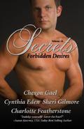 Secrets: Forbidden Desires (Secrets Volume #16) by Chevon Gael