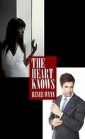 The Heart Knows by Renee Wynn