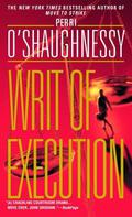Writ of Execution (Nina Reilly #7) by Perri O'Shaughnessy