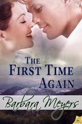 The First Time Again (The Braddock Brotherhood #3) by Barbara Meyers