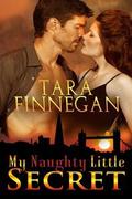 My Naughty Little Secret by Tara Finnegan