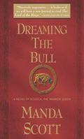 Dreaming the Bull (Boudica #2) by Manda Scott