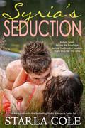 Syria's Seduction (The Boudoir Sessions #1) by Starla Cole