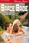 Space Bride (Galactic Nuptials #1) by Missy Martine