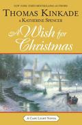 A Wish for Christmas (Cape Light #10) by Thomas Kinkade