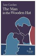 The Man in the Wooden Hat (Old Filth #2) by Jane Gardam