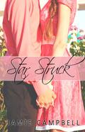 Star Struck (The Star Kissed #1) by Jamie Campbell