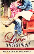 Love Unclaimed  (The Red Truck Series) by Rebecca J. Cartee