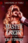 Master Knight (Masters of Tabu, #1) by Gray Dixon