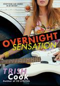 Overnight Sensation (So Lyrical #2) by Trish Cook