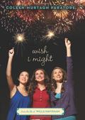 Wish I Might (Wedding Planner's Daughter #5) by Coleen Murtagh Paratore
