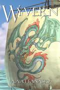 Wyvern by A.A. Attanasio