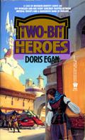 Two-Bit Heroes (Ivory #2) by Doris Egan