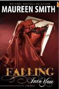 Falling Into You by Maureen Smith
