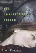 The Christopher Killer (Forensic Mysteries #1) by Alane Ferguson