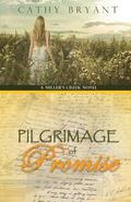 Pilgrimage of Promise (Miller's Creek #4) by Cathy Bryant