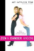 Zen and Xander Undone by Amy Kathleen Ryan