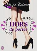 Hors de portée by Georgia Caldera