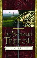 The Scarlet Trefoil: A Novel by L.A. Kelly
