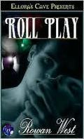 Roll Play by Rowan West