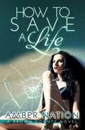 How to Save a Life (Brown County #3) by Amber Nation