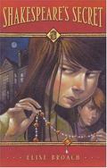 Shakespeare's Secret by Elise Broach