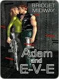 Adam and E-V-E by Bridget Midway