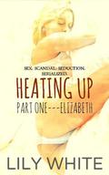 Elizabeth (Heating Up #1) by Lily White