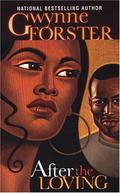 After The Loving (The Harringtons #2) by Gwynne Forster
