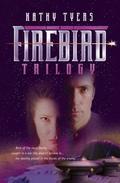 Firebird Trilogy (Firebird Omnibus #1-3) by Kathy Tyers