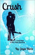 Crush (Crush Saga #1) by Joyia Marie