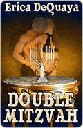 Double Mitzvah by Erica DeQuaya