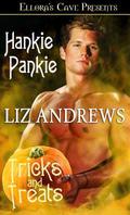 Hankie Pankie (Tricks and Treats) by Liz Andrews