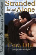 Stranded but not Alone by Cora Blu