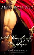 A Constant Rapture (Beneath the Veil #5) by Aimee Roseland