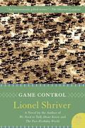 Game Control by Lionel Shriver