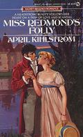Miss Redmond's Folly by April Kihlstrom