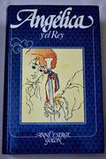 Angélica y el Rey by Anne Golon