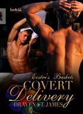 Covert Delivery (Eostre's Baskets #4) by Draven St. James