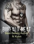 Buffalo Heat by N. Kuhn