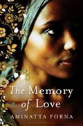 The Memory of Love by Aminatta Forna